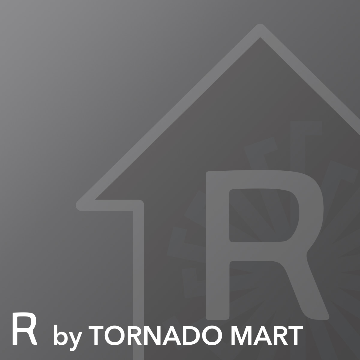 R by TORNADO MART